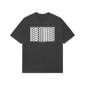 Only Fire Shit Premium Oversized UNISEX